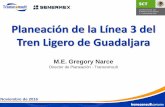 Presentación de PowerPoint...Estudio de factibilidad de la Línea 3 del Tren Ligero de Guadalajara - Zapopan – GDL - Tlaquepaque • BRT- Mexibus Línea I, Cd. Azteca–Tecámac.