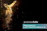 PREMIOS LATINOAMÉRICA - Promax · 2019-07-22 · jurados jurados 4 5 diego agustin reck fox latin american channels david alvarado telemundo diego alvarez plataforma nathalie alvarez