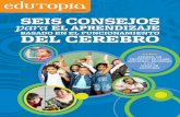 BASADO EN EL FUNCIONAMIENTODEL CEREBRO - Edutopia · 2017-11-07 · visita edutopia.org AL ENTENDER DE QUÉ MANERA FUNCIONA EL CEREBRO, los educadores están mejor preparados para