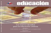 Los nuevos desafíos para la educación chilena · r e v i s t a d e ed u c a c iÓn3 av a n c e s los nuevos desafíos para la educaciÓn chilena los significativos avances en cobertura