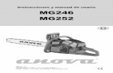 Instrucciones y manual de usario MG246 MG252 · Pueden usarse cadenas de corte adecuadas y combinaciones de espadas como se menciona en las instrucciones de funcionamiento solamente