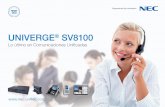 UNIVERGE SV8100 - isatel web/Catalogo SV-8100.pdf · Ideal para trabajadores remotos. Hoteles Una gama de prestaciones especíﬁ cas que mejoran la ex-periencia de los huéspedes