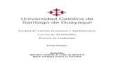 Universidad Católica de Santiago de Guayaquilrepositorio.ucsg.edu.ec/bitstream/3317/6173/1/T-UCSG-PRE-ECO-CECO-116.pdf · mundial. En nuestro país, esta cada día gana mas importancia