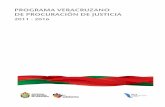 PROGRAMA VERACRUZANO DE PROCURACIÓN DE JUSTICIAveracruz.gob.mx/wp-content/uploads/sites/2/2012/08/tf07-ps-pvd-11-16... · El Dr. Javier Duarte de Ochoa manifiesta que el Plan Veracruzano