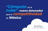 ¿Qué es el cómputo en - Instituto Mexicano para la ...imco.org.mx/wp-content/uploads/2012/6/ppt_computo... · usos del cómputo en la nube en las empresas mexicanas ¿Por qué