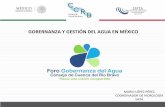 GOBERNANZA Y GESTIÓN DEL AGUA EN MÉXICOcon el fin de conseguir una visión conjunta sobre el uso y el futuro de los recursos hídricos e implementar mecanismos que faciliten su consecución”