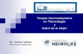 Terapia Neuroadaptativa en Fibromilagia y Salud de la Mujer · Desarrollar aplicaciones en medicina neurofuncional, a partir de la terapia neuroadaptativa, en dolor, regeneración