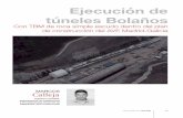 Ejecución de túneles bolañosropdigital.ciccp.es/pdf/publico/2017/2017_septiembre_3590_04.pdf · una TBM de roca de Simple Escudo, denominada con el nombre de proyec-to del fabricante