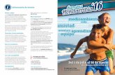 Del 1 de julio al 26 de agosto - coloniashondarribia.comcoloniashondarribia.com/wp-content/uploads/2016/06/folleto-campus-16.pdf · disfrutar de las vacaciones en un clima de respeto
