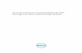 Guía de prácticas recomendadas de Dell Storage con Microsoft … · 2016-05-26 · 1 Introducción Este documento describe las prácticas recomendadas para la solución Dell Storage