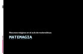 Recursos mágicos en el aula de matemáticas MATEMAGIA · •TAMARIZ, Juan El mundo Mágico de Tamariz Ediciones del Prado (si el Maestro considera incluir matemagia en un libro,