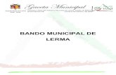 Gaceta Municipal - Orden Jurídico Nacional · 1 HONORABLE AYUNTAMIENTO DE LERMA, MÉXICO ACUERDO por el que se expide el Bando Municipal de Lerma, México. Al margen un sello con