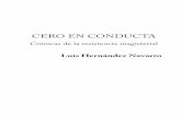 CERO EN CONDUCTA - prensaindigena.orgprensaindigena.org/web/pdf/CeroenConducta.pdf · Saiz, Paco Ignacio Taibo II, Francisco Pérez Arce y Francis - co González, junto a quienes