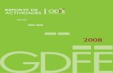 REPORTE DE ACTIVIDADES - gdfe.org.ar · 6Palabras de la Presidente ada año r epresenta una oportunidad para seguir perfeccionando,a la luz de la experien-cia y los aprendizajes acumulados,