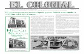 Si las cosas marchan bien, se podrán poner ... - El Colonial Colonial 200.pdf · Los hechos son los que de verdad cantan la eficacia de la inversión educativa en la Colonia. ...