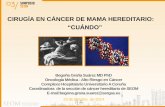 CIRUGÍA EN CÁNCER DE MAMA HEREDITARIO · CIRUGÍA EN CÁNCER DE MAMA HEREDITARIO: ... The impact of oophorectomy on survival after breast cancer in BRCA1 & BRCA2 mutations carriers