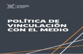 POLÍTICA DE VINCULACIÓN CON EL MEDIO - USACH · activamente en la construcción de la Política de Vinculación con el Medio. • A Miguel Núñez, Macarena Polanco y @garygophoto