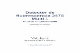 Detector de fluorescencia 2475 Multi lambda - Guía de ... · iii Contacto con Waters Contactar con Waters® para presentar solicitudes de mejora o preguntas técnicas relativas al