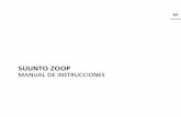 ZOOP manual ES - Suunto · 2012-01-03 · 3 Antes de la inmersión Asegúrese de que comprende completamente el uso, las pantallas y las limitaciones del instrumento. Si tiene cualquier