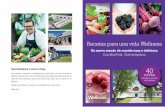 Un nuevo mundo de comida sana y deliciosarccosmetica.com/pdf/recetas_wellness.pdf · Un nuevo mundo de comida sana y deliciosa Con Matt Pohl, Chef de Igelosa 40 recetas desde la cocina