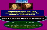Superación de las contradicciones en la lógica dialécticadigital.csic.es/bitstream/10261/121467/1/superacion.pdf · SUPERACIÓN DE LAS CONTRADICCIONES EN LA LÓGICA DIALÉCTICA