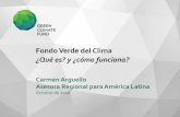 Fondo Verde del Clima ¿Qué es? y ¿cómo funciona?ledslac.org/wp-content/uploads/2016/10/Carmen-Arguello_Fondo-Verde-del-Clima.pdfEnergy Efficiency Green Bond en América Latina