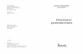 Feminismo/ posmodernismo · preocupaciones y tensiones características del movimiento. 2 Para Lyotard, el posmodernismo como término designa una condición general de la civilización