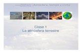 Clase 1 La atmósfera terrestre - TeideAstro Atmosfra terrestre.pdf¿Cuan alta es la atmósfera? La atmósfera es la capa gaseosa que rodea al planeta tierra (otros planetas también
