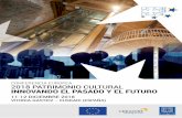 CONFERENCIA EUROPEA 2018 PATRIMONIO CULTURAL … · experimentaciÓn en el patrimonio cultural conclusiones de los talleres y firma del manifiesto 13:15 13:30 clausura de la conferencia
