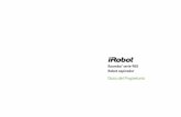Guía del Propietario - iRobot · ®Guía del propietario de Roomba serie 900 3 ES Para reducir el riesgo de daños o lesiones, tenga siempre en cuenta las precauciones de seguridad