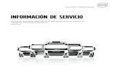 Información de servicio - Volvo Trucks · • Aplicar el freno de estacionamiento. ... Para cortar el circuito de tensión baja, ver “Sis-tema eléctrico, 24 V (tensión baja)”,