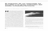 El impacto de un asteroide en Yucatán y la ... - unizar.eswzar.unizar.es/perso/emolina/pdf/Arz2000CienciaUANL.pdfEl impacto de un asteroide en Yucatán y la gran extinción del límite