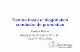 Tiempo hasta el diagnóstico condición de pronóstico · Tiempo hasta el diagnóstico condición de pronóstico Marisa Felice Hospital de Pediatría Prof. Dr. Juan P. Garrahan. Cáncer