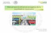 Manual para la eficiencia energética de la movilidad en municipios · 2018-04-12 · Manual para la eficiencia energética de la ... Octubre 08, 2015. ... una ciudad, compacta, densa,