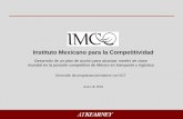 Instituto Mexicano para la Competitividad...Instituto Mexicano para la Competitividad Junio 18, 2004 Desarrollo de un plan de acción para alcanzar niveles de clase mundial en la posición