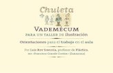 Vademécum - Taller de Literaturatallerdeliteratura.es/wp-content/uploads/2018/11/2-valdemc3a9cum.pdf · 02/11/2018  · para ellos proponerles un . tema ge-nérico, las andanzas