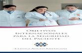Objetivos Internacionales para la Seguridad del …clinicaangloamericana.pe/pdfs/objectivos-internacionales...Con el propósito de resguardar la seguridad del paciente y de acuerdo