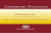 Consenso Nacional de Psoriasis Actualización 2019 N 1 ... · 2 Gfl Afl Pfl, S Afl Dfl Consenso Nacional de Psoriasis • Guía de Tratamiento • Actualización 2019 • Publicación