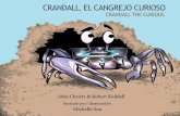 Crandall el Cangrejo Curiosomotivationeducation.weebly.com/uploads/3/2/4/2/3242020/... · 2019-10-28 · Al cangrejo Crandall, ¡un cangrejo violinista tenía que ser!, le gustaba