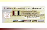 II Instituto Tecnológico de Matamoros · 2015-02-17 · “II Coloquio de Investigación Multidisciplinaria” Instituto Tecnológico de Matamoros “40 aniversario” 26- 27de septiembre