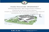 Guía Docente 2016/2017 - UCAM Campus de Cartagenacartagena.ucam.edu/sites/cartagena.ucam.edu/files/... · capacidad de diferenciar y seleccionar los ejercicios de musculación adecuados