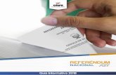 Guía Informativa - ONPE Referéndum Nacional 20181.3 Registro Nacional de Identificación y Estado Civil (RENIEC) 2. Referéndum Nacional 2018 ... informativa. De esta forma, la ONPE