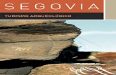 Patronato Provincial de Turismo de Segovia Hotel …segoviaturismo.es/images/Downloads/TurismoArqueologico.pdfsección del canal tallado en la roca, en la pared del foso del Alcázar,