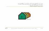 Certificación Energética en Rehabilitación · ˜ El sector vivienda representa en España el 16,8% del producto interior bruto (PIB) a precios corrientes y genera el 15,1% del