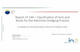 Report nº 144 Report nº 144 –––Classification of Soils and ...atpyc.com/wp-content/uploads/WG-144.pdf · condiciones de suelos y rocas en el resultado de los proyectos de