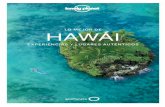 Descubrir el corazón de Hawái con Lonely Planet. · se suma el valor tradicional hawaiano del aloha ˜ aina, el amor y el respeto por la tierra. Se puede caminar por antiguos ríos