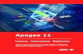 Apogee 11 - Agfa Corporate · ahorra tiempo a los CSR (representantes de atención al cliente) al revisar la calidad de los pedidos de los clientes. ... requerimientos de producción