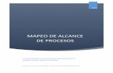 MAPEO DE ALCANCE DE PROCESOS - gestiopolis.com · del cliente de manera permanente. A continuación, se presentará un dibujo que representa un sistema: ... recursos monetarios y