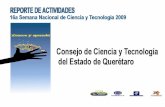 TÍTULO DE LA ACTIVIDAD: Exposición de Ciencia y Tecnología del · En el marco de la 16ª. Semana Nacional de Ciencia y Tecnología, el Consejo ... (CONCYTEQ), realizó la edición