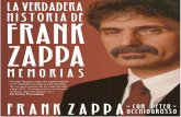 LA VERDADERA HISTORIA DE FRANK ZAPPAep00.epimg.net/descargables/2014/12/04/68db2e3990eb3aec95a1068d869fa4… · Vincent Zappa (no Francis, ya lo explicaré más adelante). Nací el